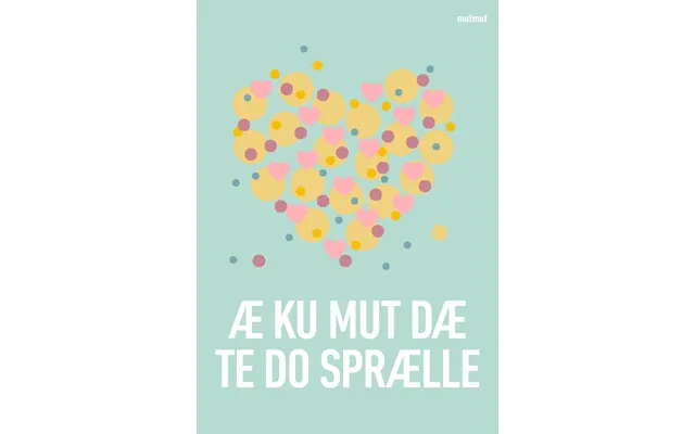 A Ku Mutmut Dæ Te Do Sprælle - Magnet