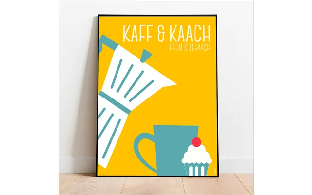 Kaff & Kaach Plakat