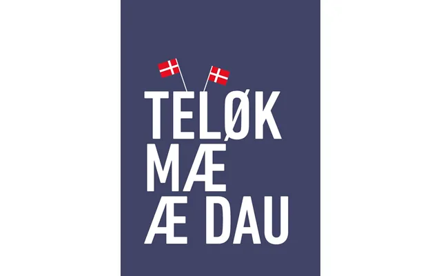 Teløk Mæ Æ Dau Mørkeblå