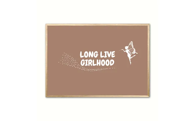 Long Live Girlhood Plakat - Lys Brun 30 X 40 Cm