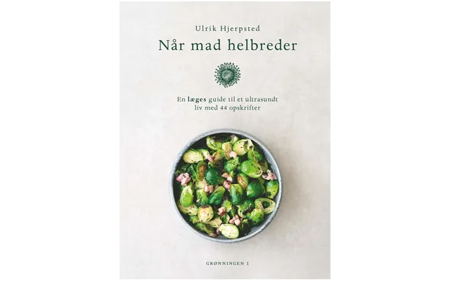 Når Mad Helbreder - Kogebog
