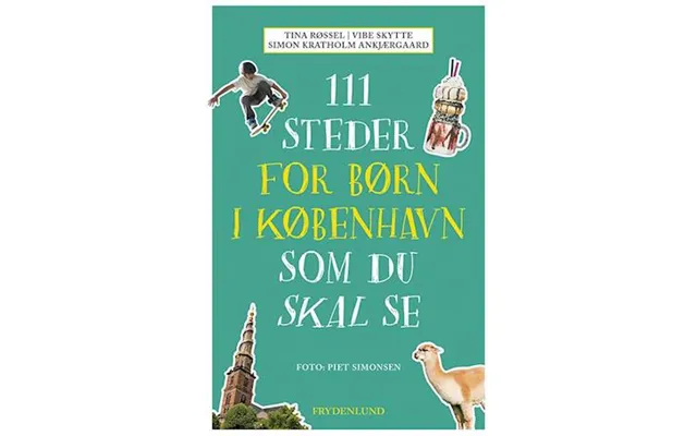 '111 Steder For Børn I København Som Du Skal Se' - Brugt Bog