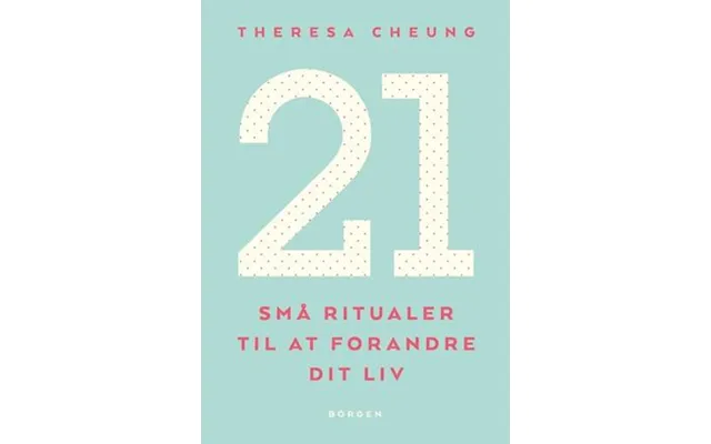 '21 Små Ritualer Til At Forandre Dit Liv' - Brugt Bog