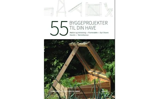 '55 Byggeprojekter Til Din Have' - Brugt Bog