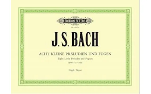 '8 Kleine Präludien Und Fugen Bwv 553-560' - Johann Sebastian Bach