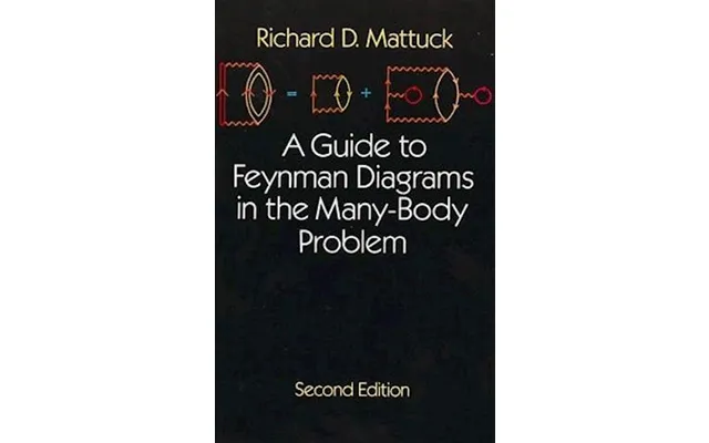 'a Guide To Feynman Diagrams In The Many-body Problem' - Brugt Bog