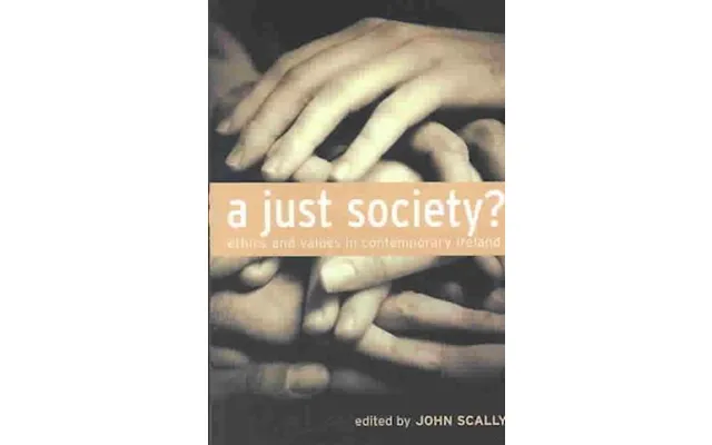 'a Just Society ' - Brugt Bog