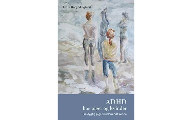 'adhd Hos Piger Og Kvinder' - Brugt Bog