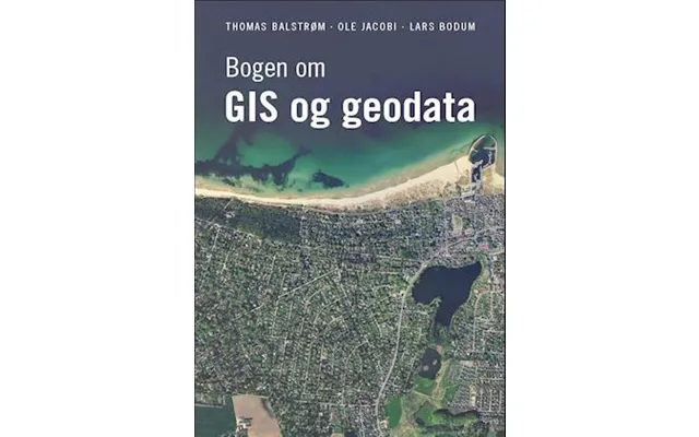 'bogen Om Gis Og Geodata' - Brugt Bog