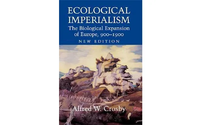 'ecological Imperialism' - Brugt Bog