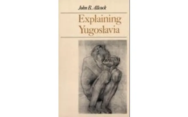 'explaining Yugoslavia' - Brugt Bog