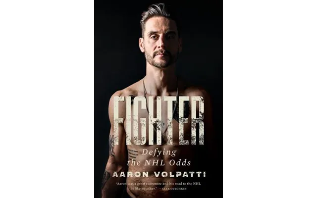 'fighter Defying The Nhl Odds ' - Aaron Volpatti