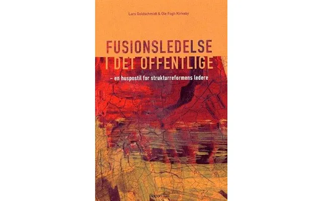 'fusionsledelse I Det Offentlige' - Brugt Bog
