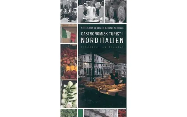 'gastronomisk Turist I Norditalien' - Brugt Bog