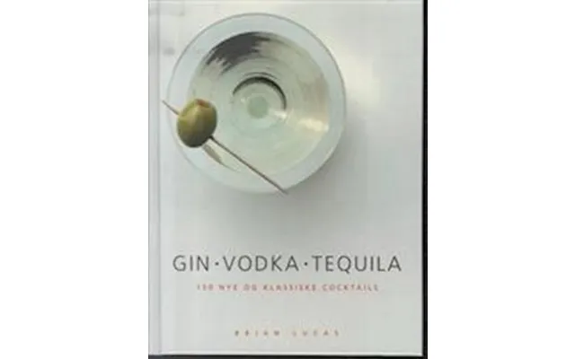'gin . Vodka . Tequila' - Brugt Bog