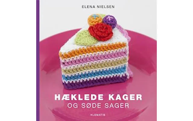 'hæklede Kager Og Søde Sager' - Brugt Bog