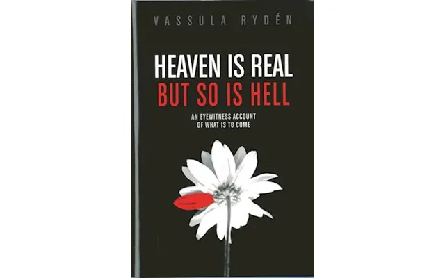 'heaven Is Real But So Is Hell' - Brugt Bog