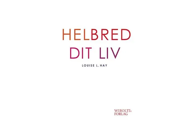 'helbred Dit Liv' - Brugt Bog