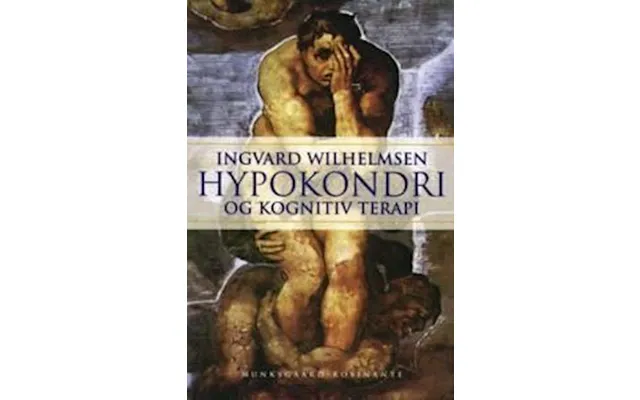 'hypokondri Og Kognitiv Terapi' - Brugt Bog