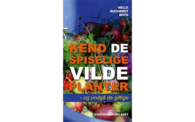 'kend De Spiselige Vilde Planter' - Brugt Bog