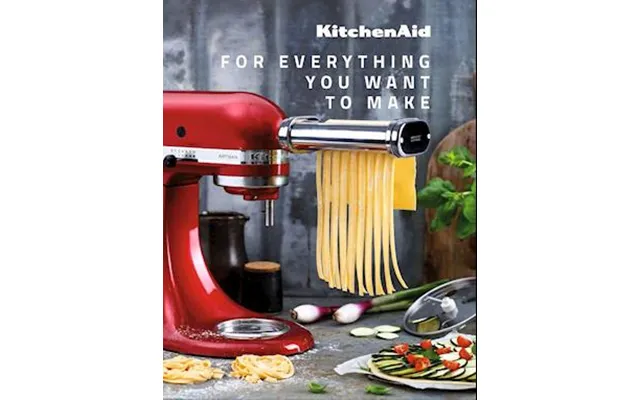 'kitchen Aid - For Everything You Want To Make'