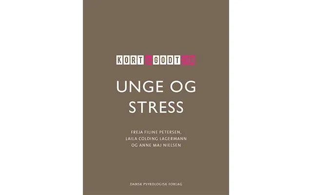 'kort & Godt Om Unge & Stress' - Brugt Bog