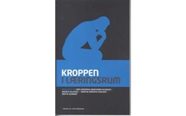'kroppen I Læringsrum' - Brugt Bog