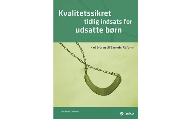 'kvalitetssikret Tidlig Indsats For Udsatte Børn' - Brugt Bog