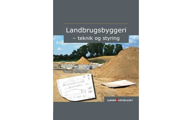 'landbrugsbyggeri - Teknik Og Styring'