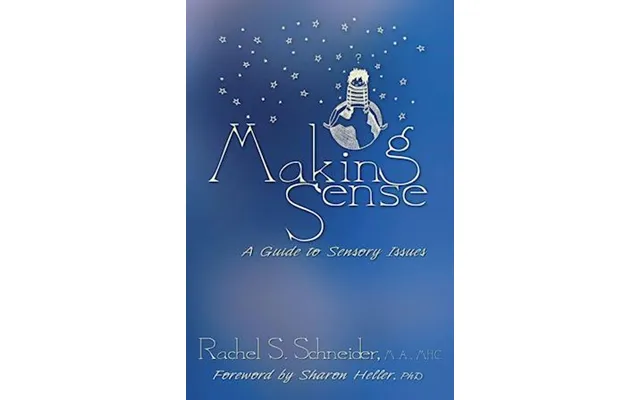 'making Sense A Guide To Sensory Issues' - Brugt Bog
