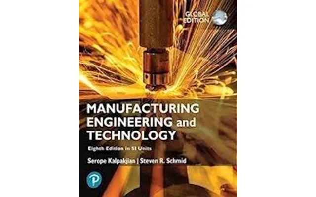 'manufacturing Engineering And Technology In Si Units' - Brugt Bog