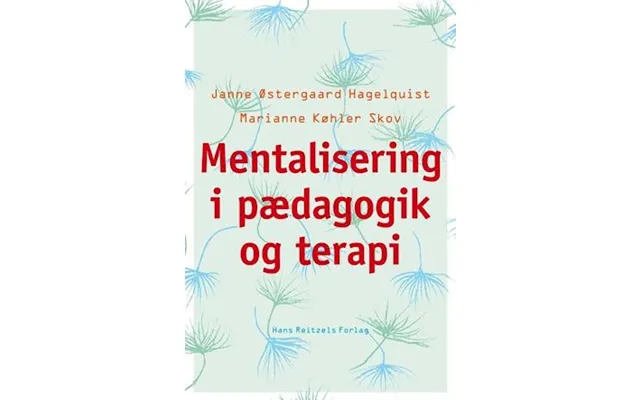 'mentalisering I Pædagogik Og Terapi' - Brugt Bog
