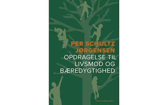 'opdragelse Til Livsmod Og Bæredygtighed' - Brugt Bog