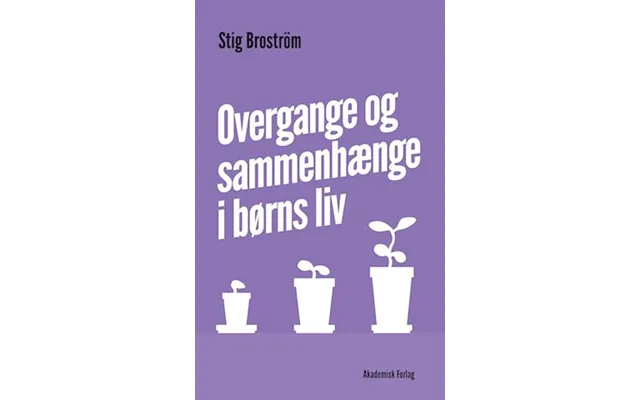 'overgange Og Sammenhænge I Børns Liv' - Brugt Bog