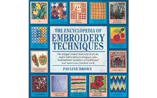'the Encyclopedia Of Embroidery Techniques' - Brugt Bog