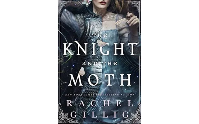 'the Knight And The Moth' - Rachel Gillig