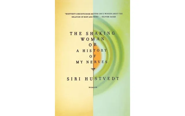'the Shaking Woman Or A History Of My Nerves' - Brugt Bog