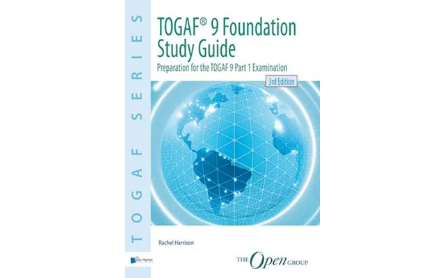 'togaf 9 Foundation Study Guide - 3rd Edition'