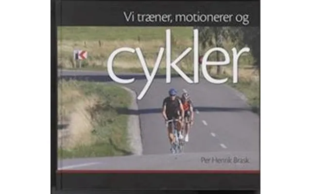 'vi Træner, Motionerer Og Cykler' - Brugt Bog