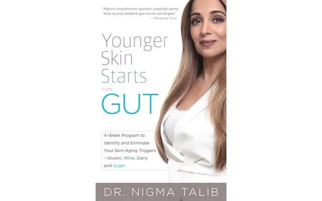 'younger Skin Starts In The Gut 4-week Program To Identify And Eliminate Your Skin-aging Triggers - Gluten, Wine, Dairy,