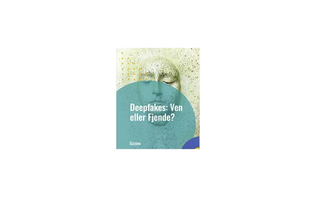 Deepfakes Ven Eller Fjende