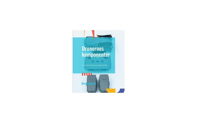 Dronernes Komponenter