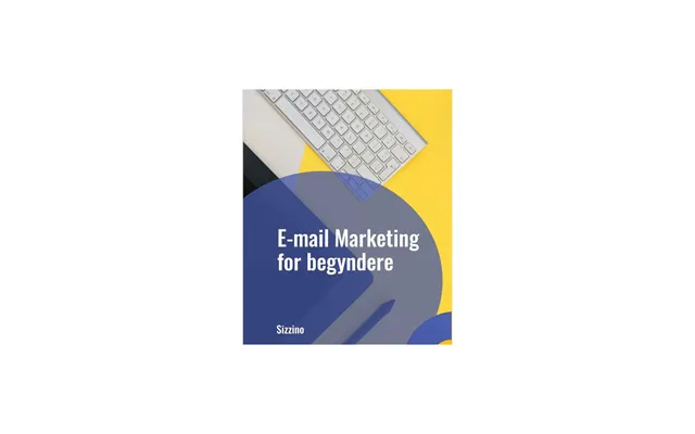 E-mail Marketing For Begyndere