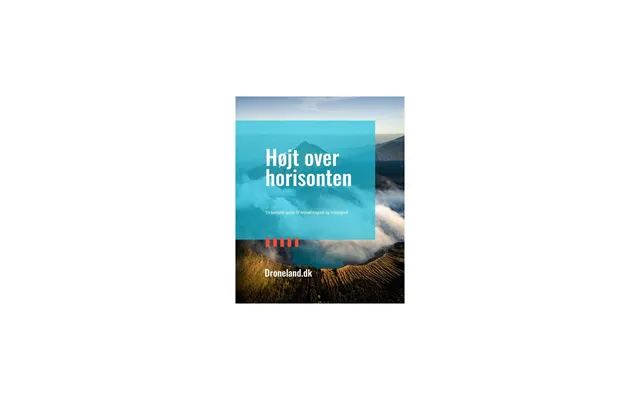 Højt Over Horisonten - En Komplet Guide Til Dronefotografi Og -videografi