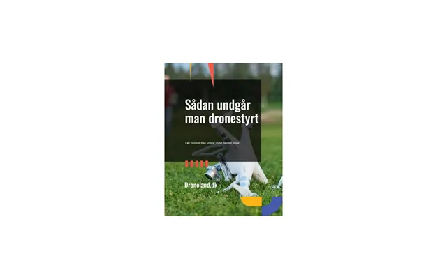 Sådan Undgår Man Dronestyrt 10 Råd Til At Forebygge Uheld