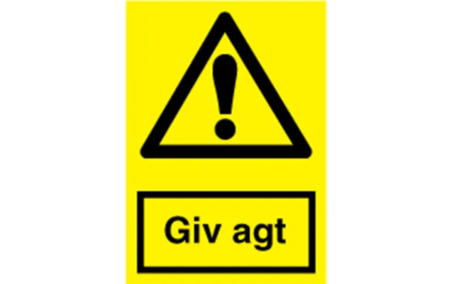 Advarselsskilt - Giv Agt