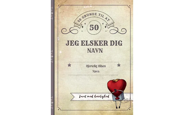 50 Grunde Til At Elske Dig Jer Vol. 1 - A4 Bog
