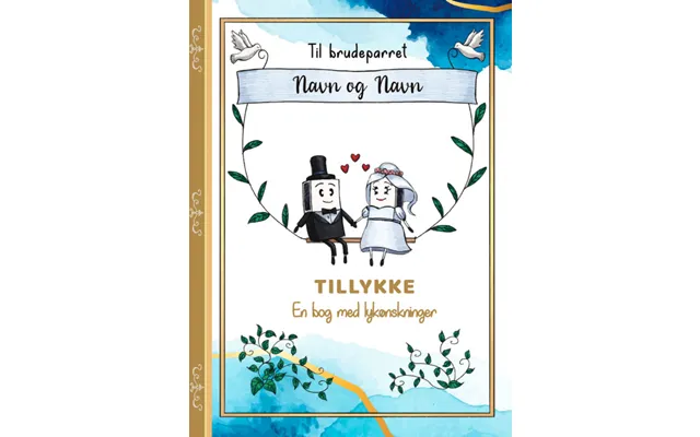 9 Lykønskninger Til Brudeparrets Fornavne - A4 Bog