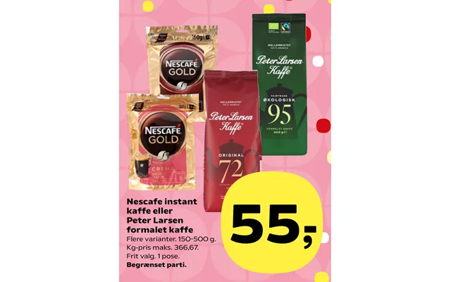 Nescafe Instant Kaffe Eller Peter Larsen Formalet Kaffe