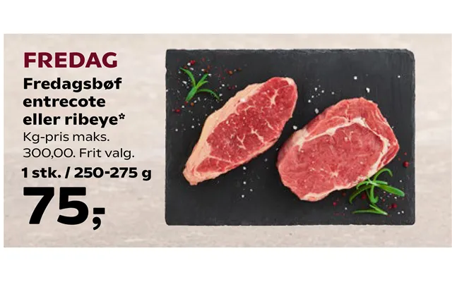 Fredagsbøf Entrecote Eller Ribeye